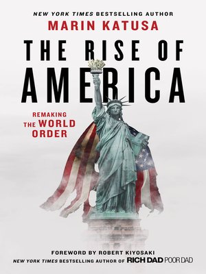 cover image of The Rise of America: Remaking the World Order